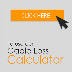 Click Here to Use our Cable Loss Calculator